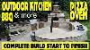 How To Build An Outdoor Kitchen Bbq Pizza Oven 14 Day Full Build