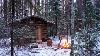 Surviving Winter In A Log Cabin Off Grid Building Tiny Home In The Forest